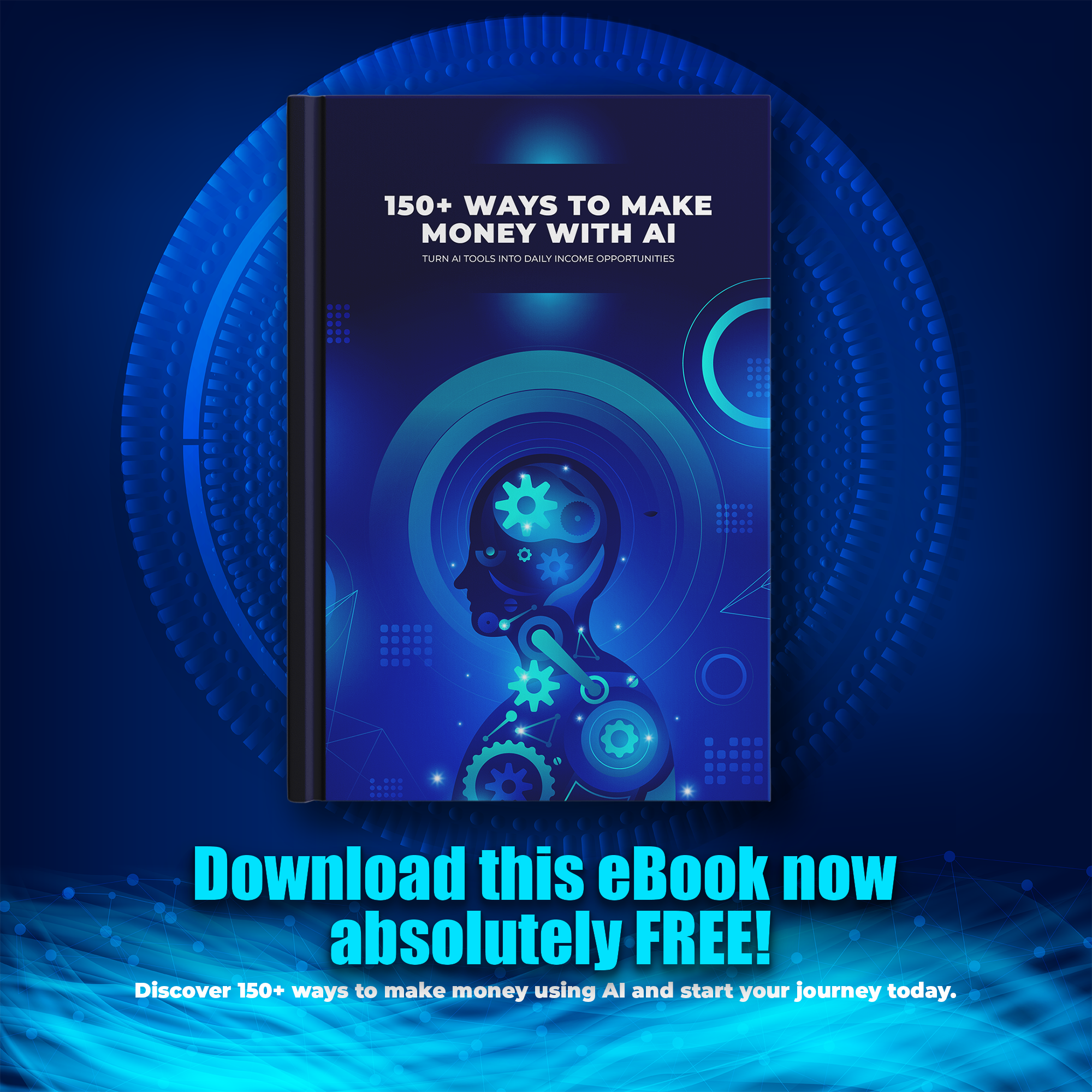 The AI Weekly Brief Facebook ad: 150+ Ways to Make Money with AI