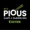 Pious sushi & bubble tea Exeter