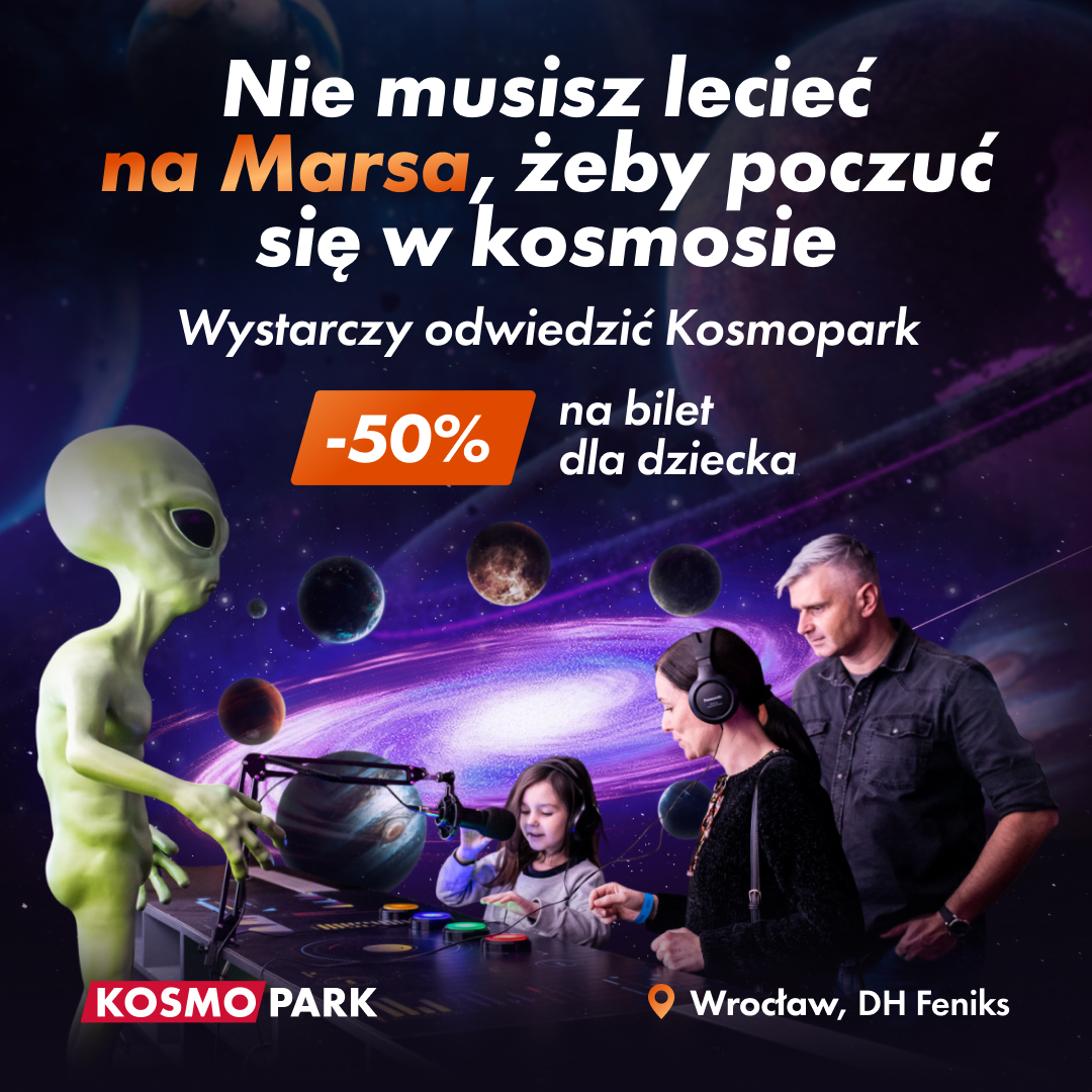 Kosmopark - interaktywna wystawa kosmosu dla całej rodziny Facebook ad: Kosmopark Wroclaw