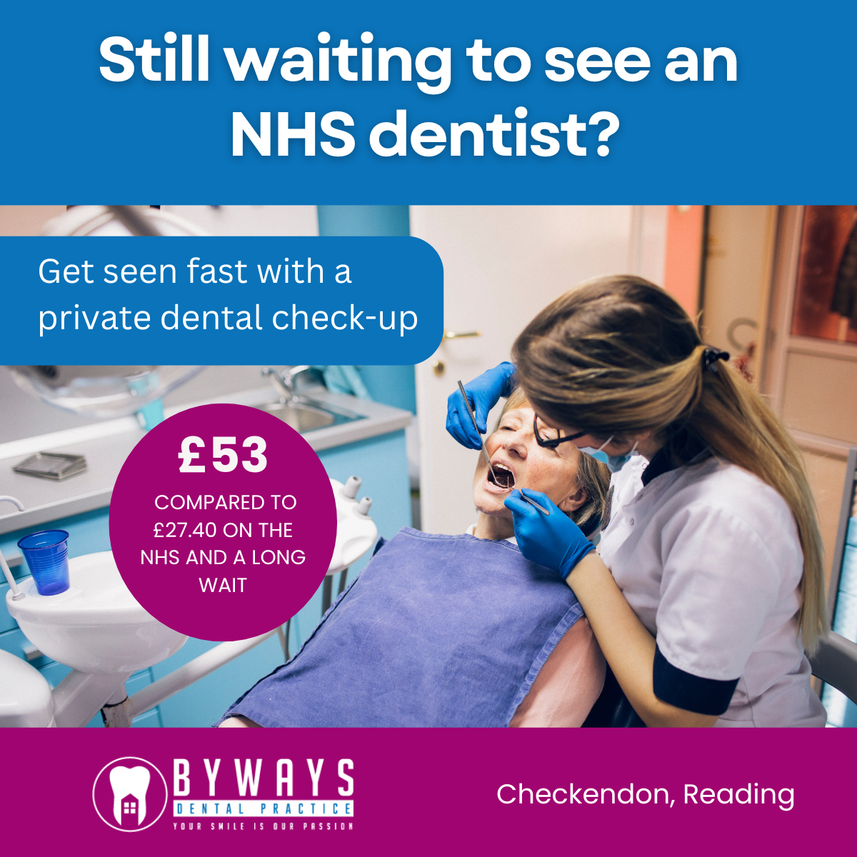 Byways Dental Practice Facebook ad: Dental Checkup Just £53