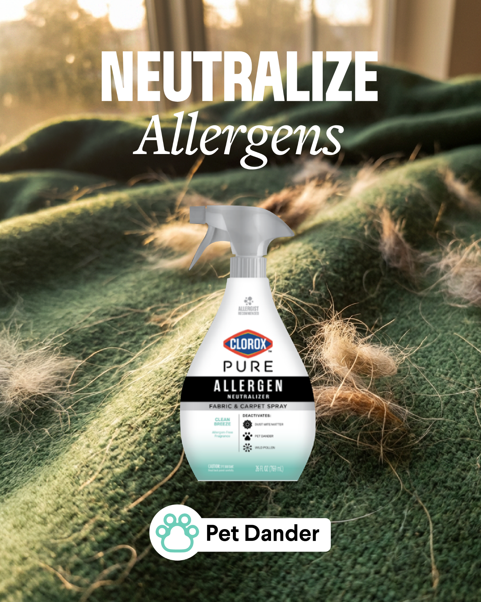 Clorox Facebook ad: Neutralize pet dander, pollen and dust mite matter…