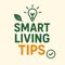 Smart Living Tips