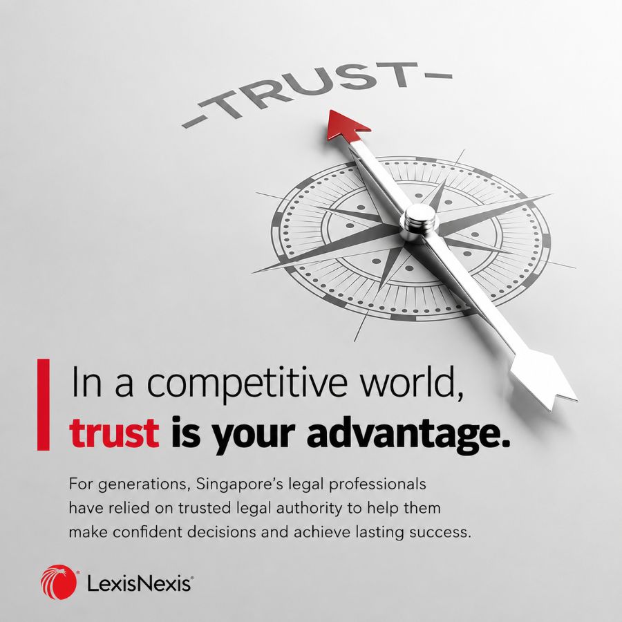 LexisNexis Singapore Facebook ad: In a competitive world, trust is your advantage.