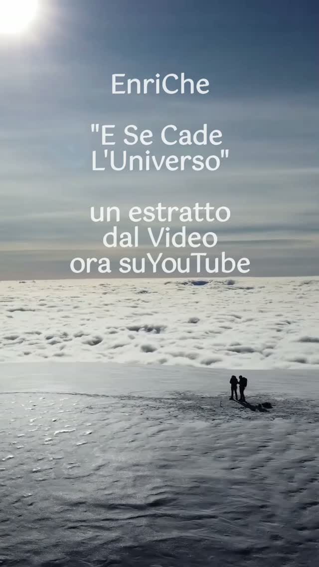 EnriChe Facebook ad: E SE CADE L'UNIVERSO - IL VIDEOCLIP …