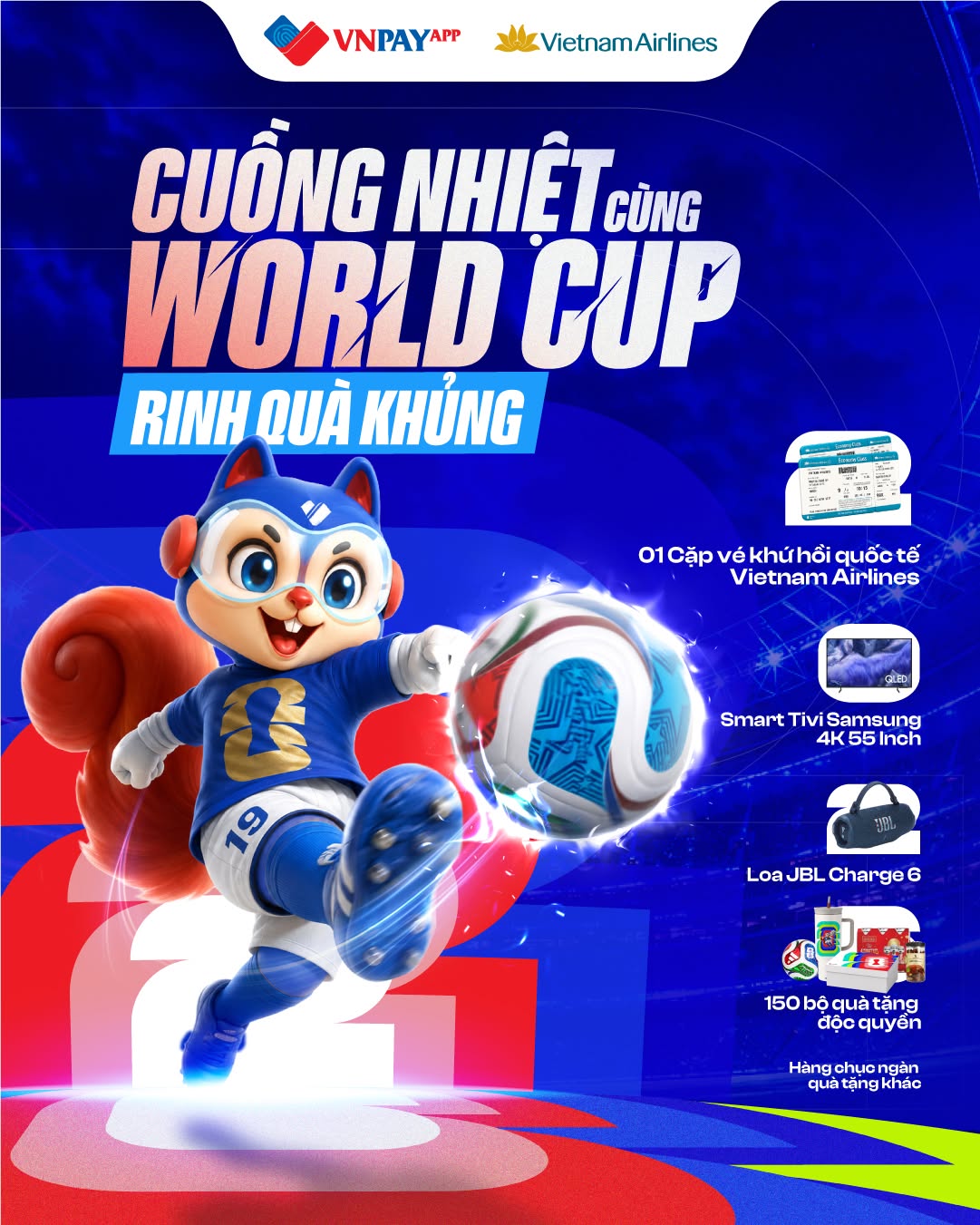 Ứng dụng VNPAY Facebook ad: CUỒNG NHIỆT CÙNG BÓNG ĐÁ - TRÚNG QUÀ TIỀN TỶ CÙNG VNPAY APP