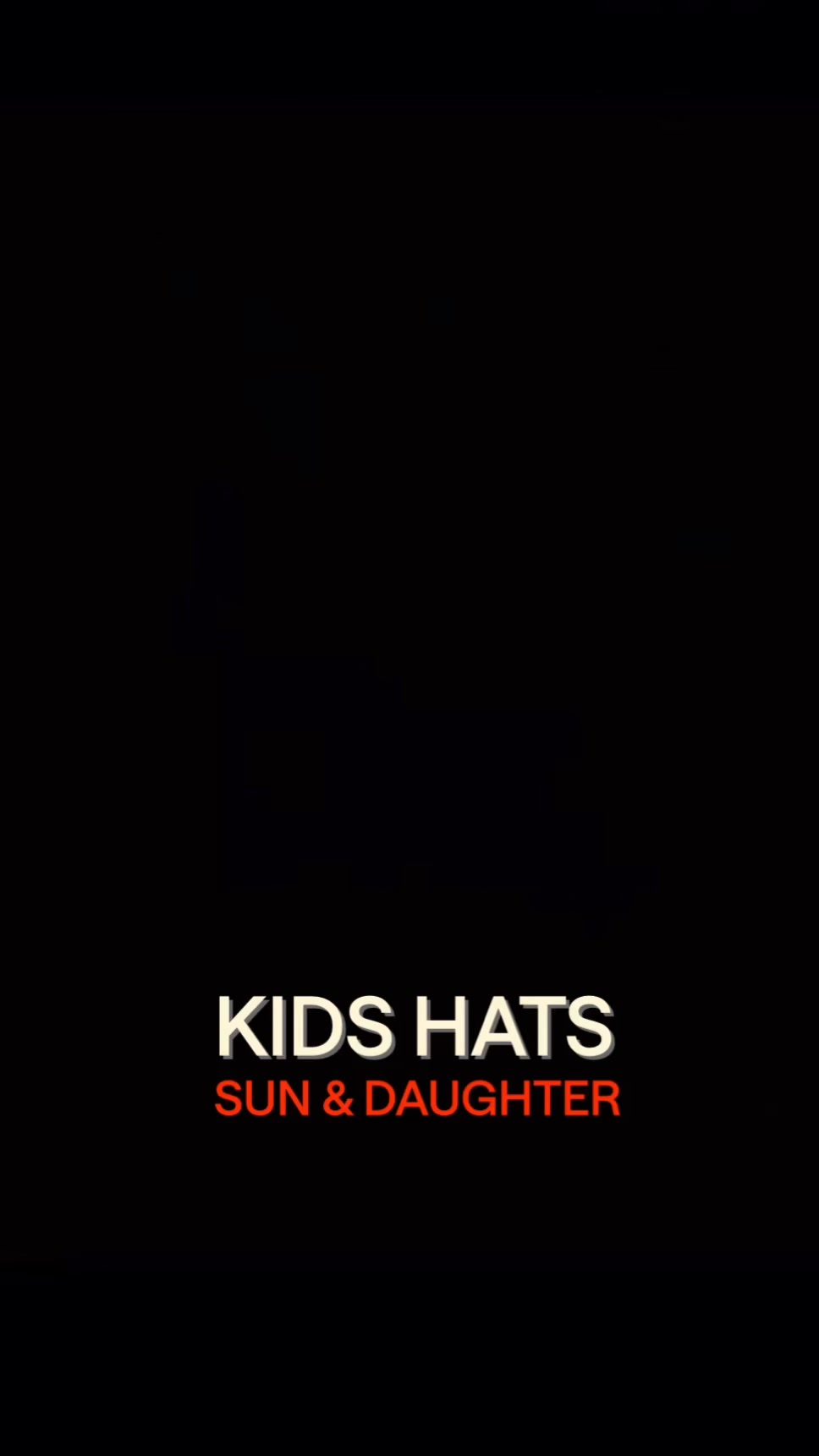 Sun and Daughter Facebook ad: Kids Hats