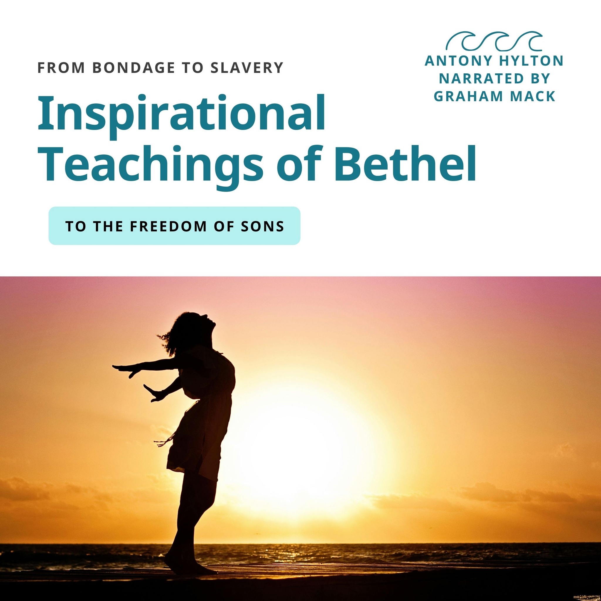 Antony Hylton Facebook ad: Inspirational Teachings of Bethel: From the Bondage of…