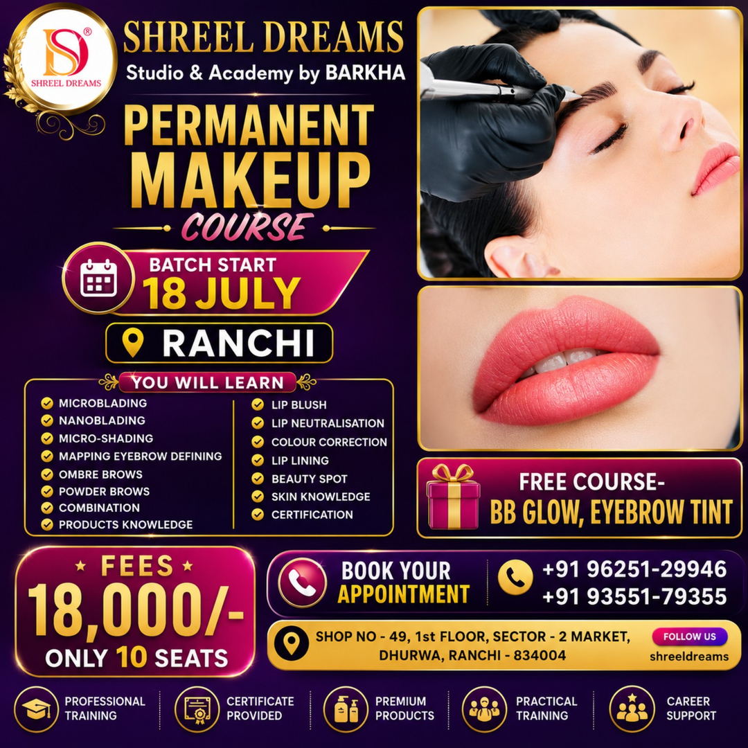 Shreel Dreams Facebook ad: Permanent Makeup Course | Ranchi | Batch Starts 18 July