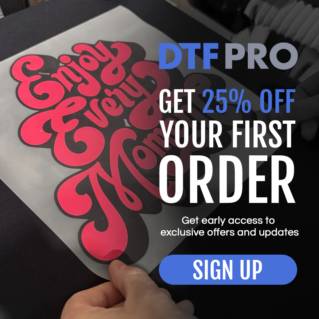 DTF PRO Facebook ad: Get 25% Off Your First Purchase - DTF Pro