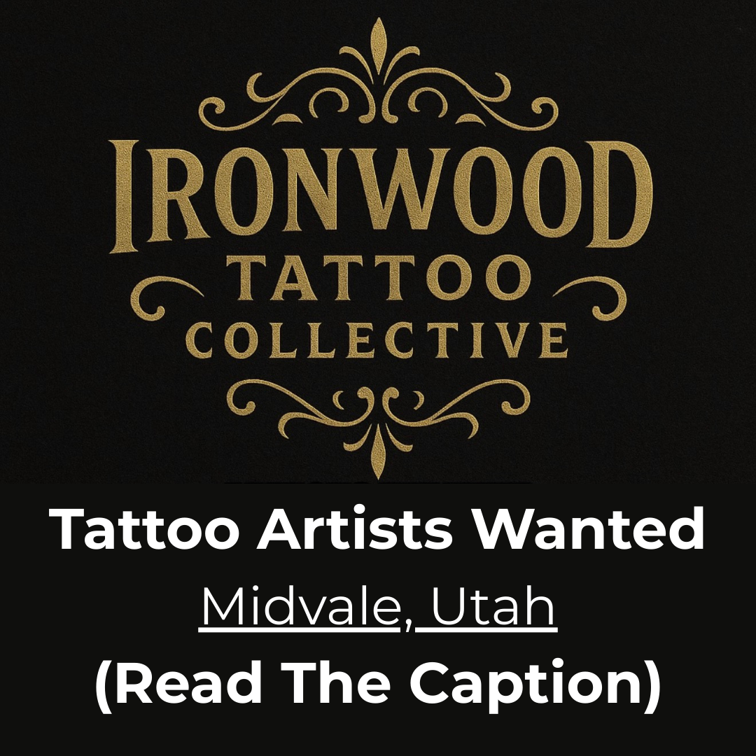 Tattooed by Ian Facebook ad: Tattoo Artists Wanted | Midvale, Utah!
