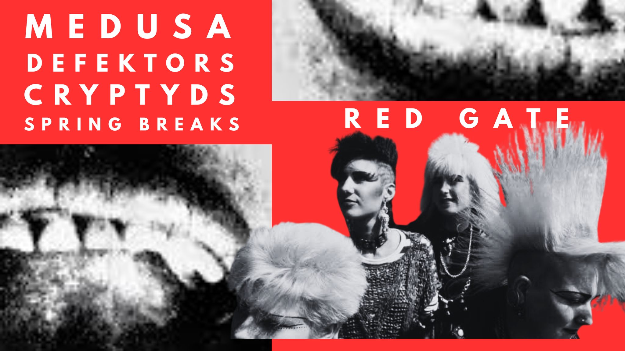 12XU Facebook ad: Medusa (UK), Defektors, Cryptyds + Spring Breaks at Red Gate