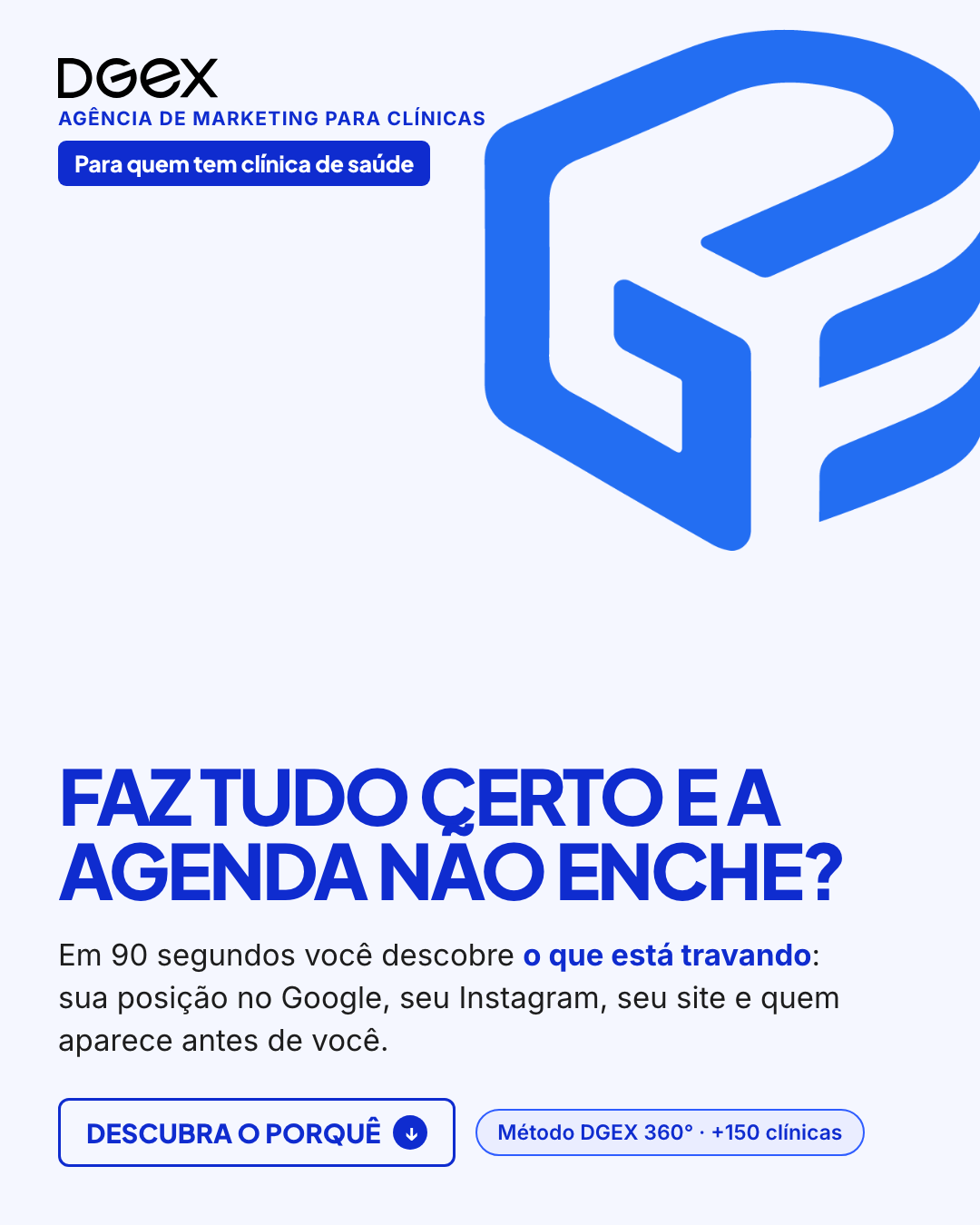 DGEX Company Facebook ad: Faz tudo certo e a agenda não enche? Descubra o que trava.