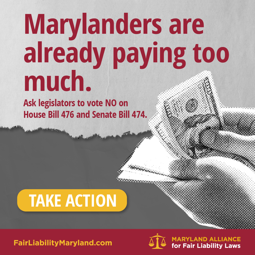 Maryland Alliance for Fair Liability Laws Facebook ad: Vote NO on House Bill 476 and Senate Bill 474.