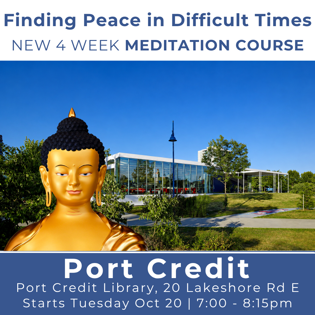 Kadampa Meditation Centre Canada Facebook ad: Meditation Classes at Port Credit Library. Everyone Welcome.