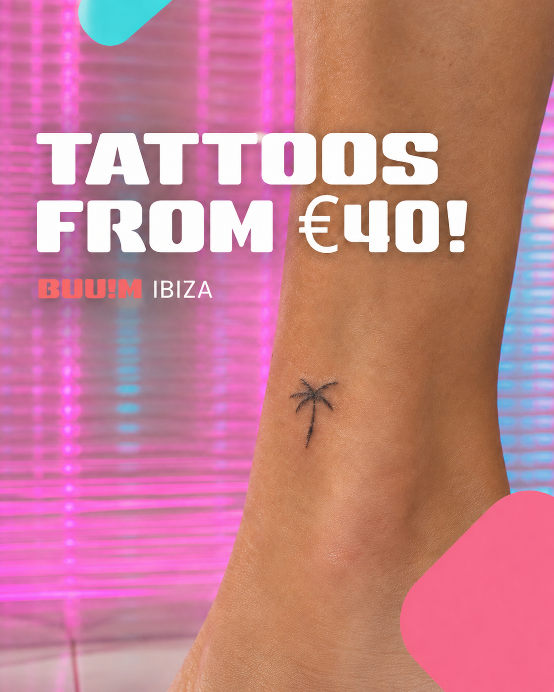 Buum Tattoo Ibiza Facebook ad: TATTOO FROM €40!