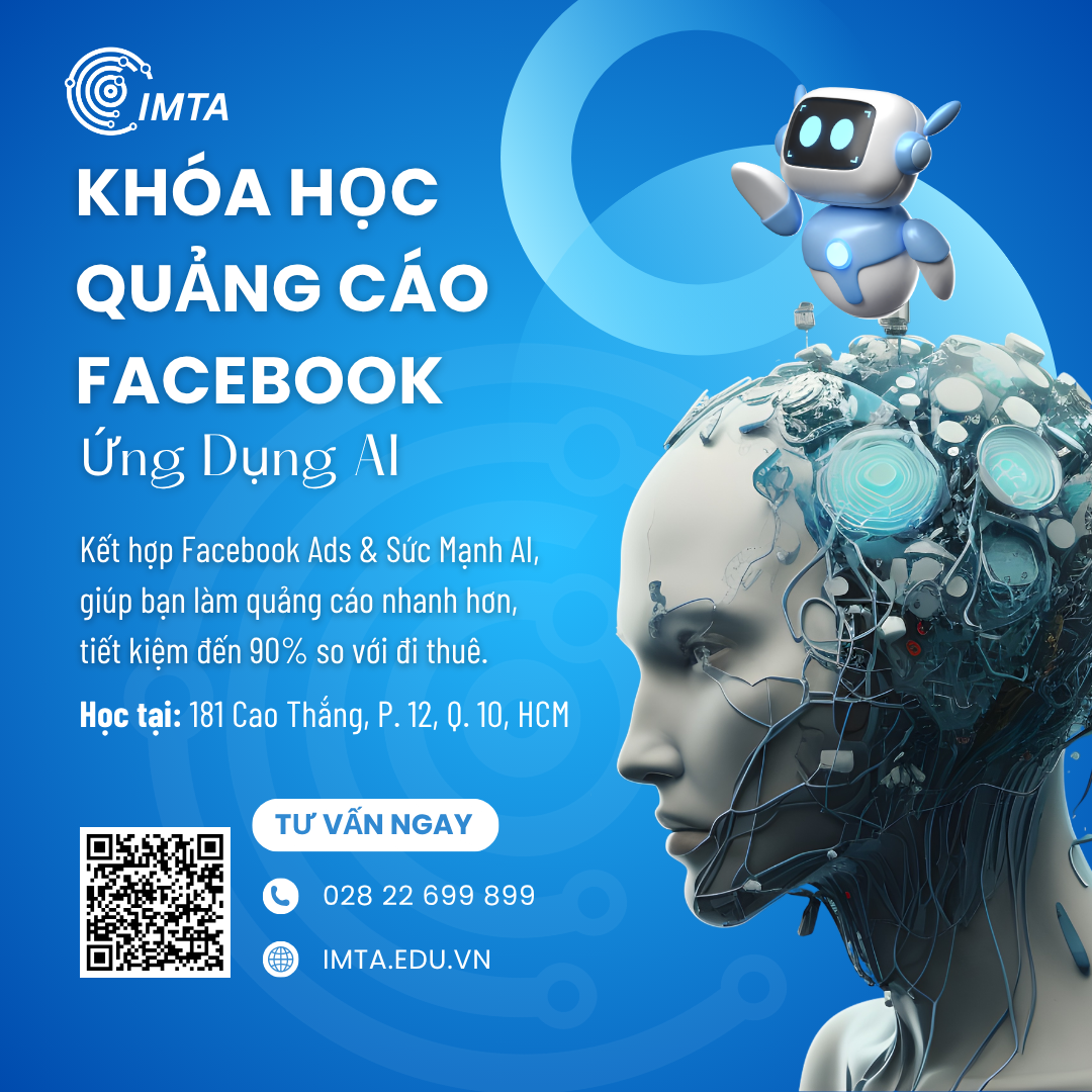 Digital Marketing IMTA Facebook ad: Tư Vấn Khóa Học Facebook Ads Ứng Dụng AI
