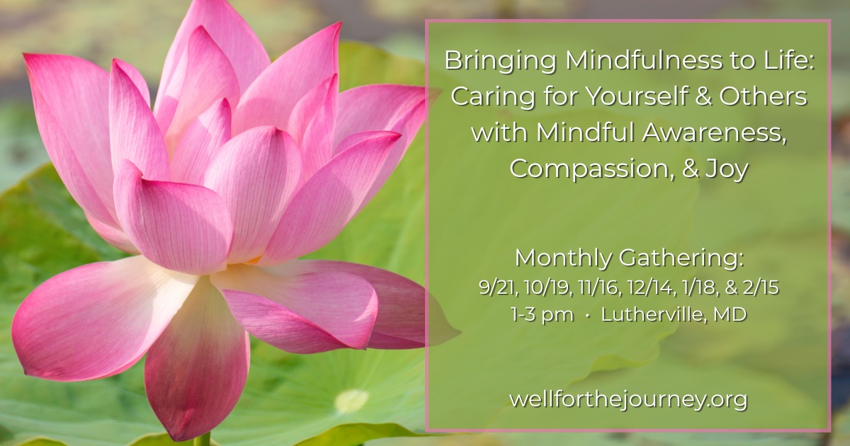 Well for the Journey Facebook ad: Bringing Mindfulness to Life: Caring for Yourself & Othersโฆ
