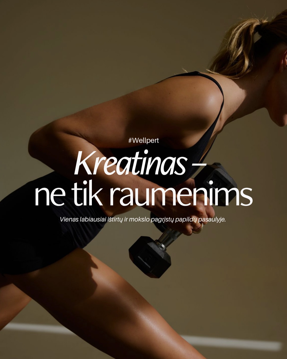 Wellpert Facebook ad: Kai išgirstame žodį kreatinas, dažniausiai pagalvojame…