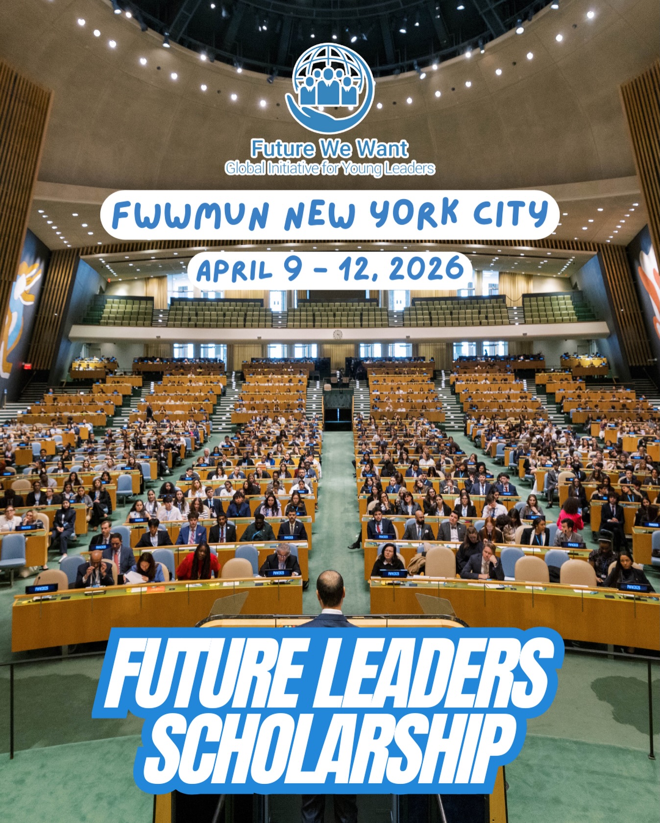 Future We Want MUN -Fwwmun Facebook ad: FWWMUN NYC 2026: apply for your scholarship!-Future We…