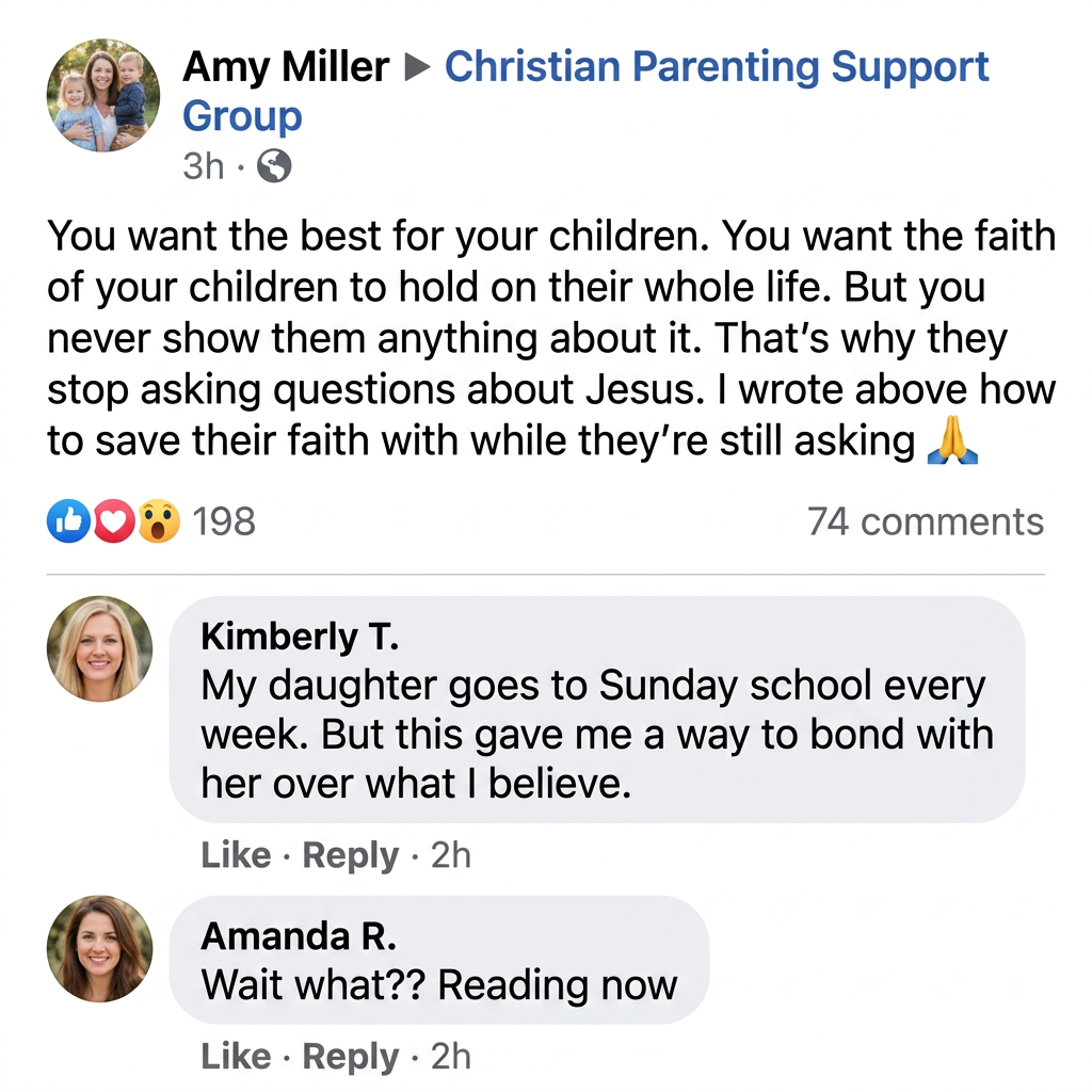 Amy Miller Facebook ad: You want you children to know Him. But you never take the…