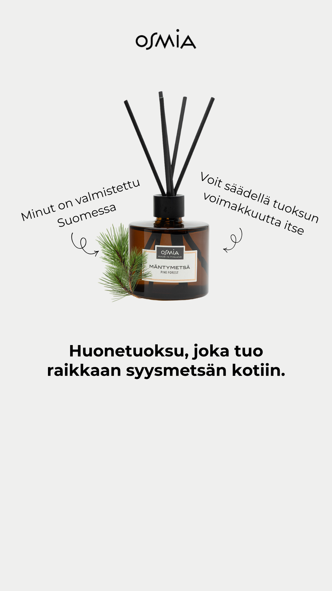 Osmia Facebook ad: Syksyn suosituin huonetuoksu