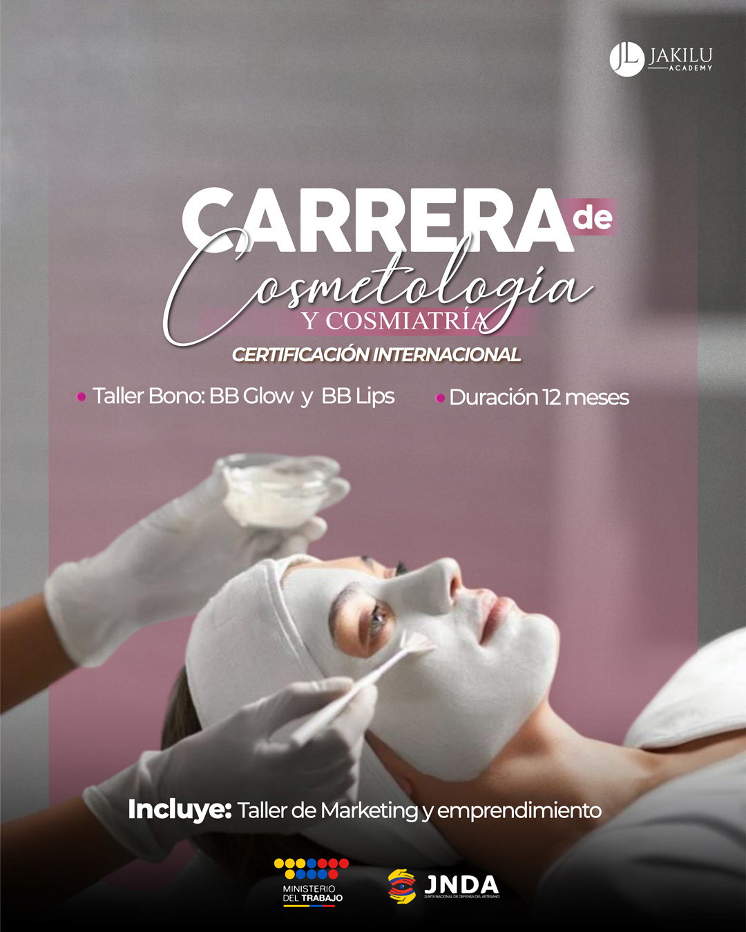 Jakilu Academy Facebook ad: CARRERA PROFESIONAL DE COSMETOLOGÍA