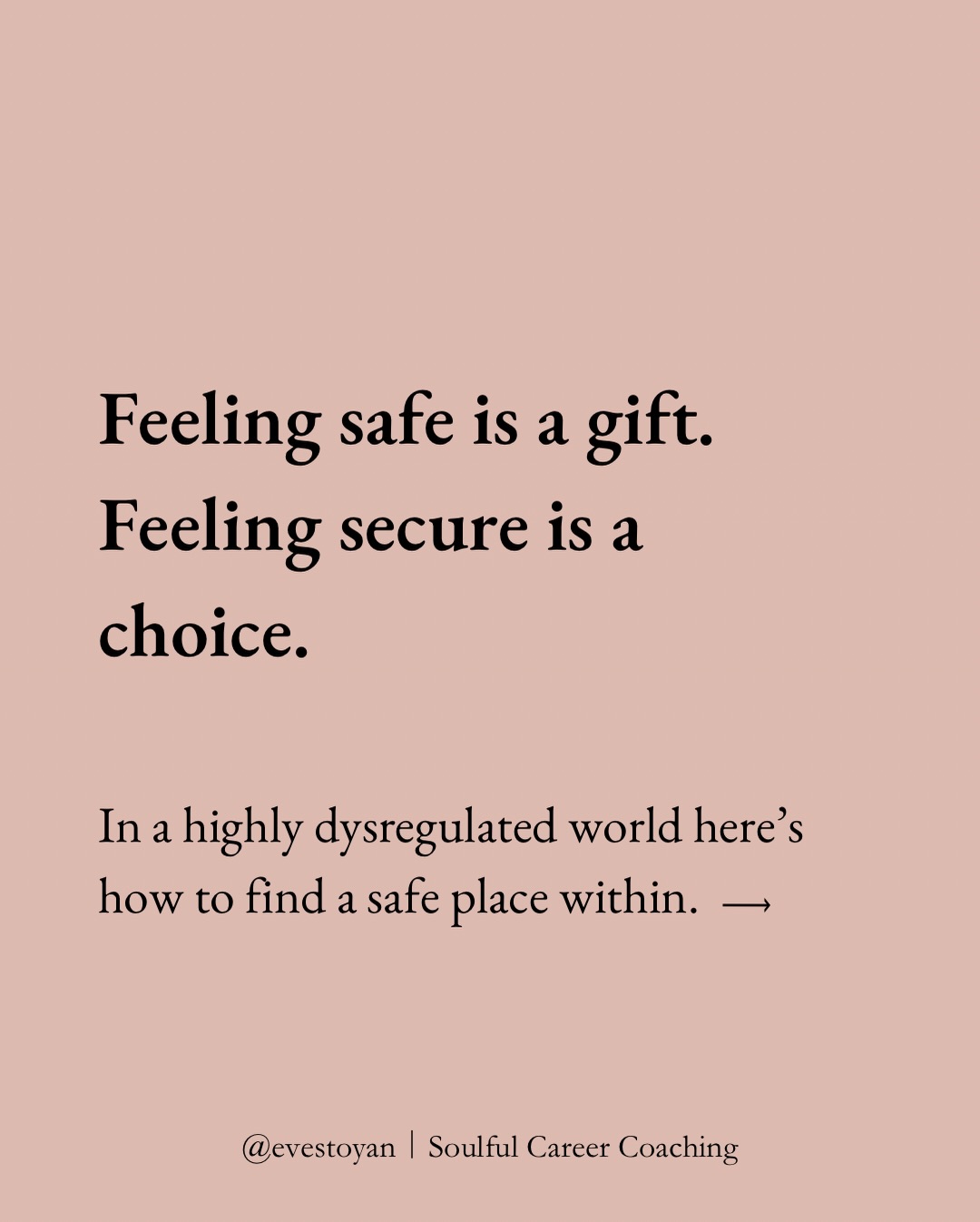 Eve Stoyan Coaching Facebook ad: Safety is often something we’re given.