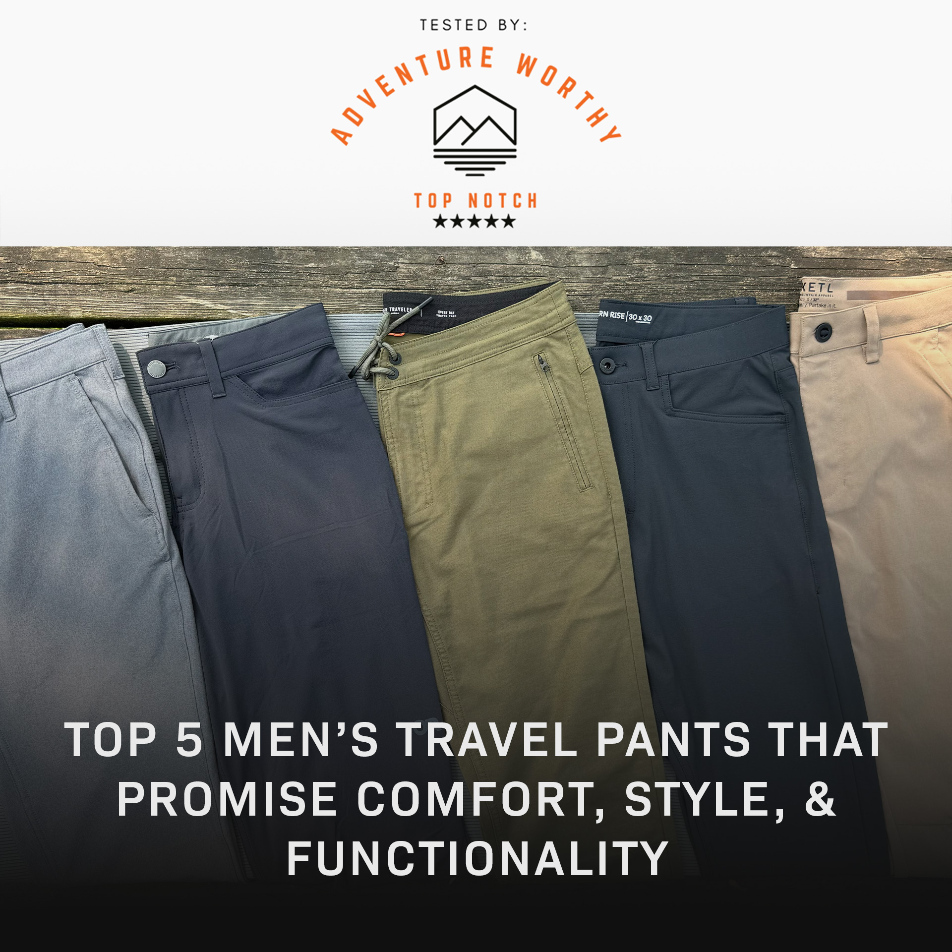 Adventure Worthy Facebook ad: The Top 5 Travel Pants for Men
