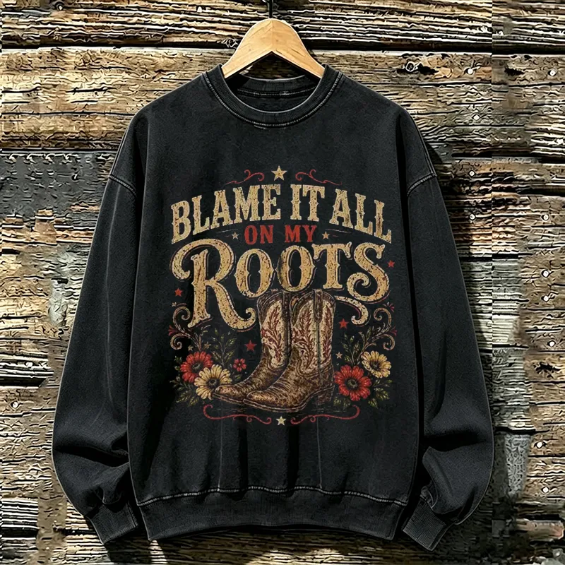 VanceMade Facebook ad: Blame It All On My Roots Vintage Sweatshirt