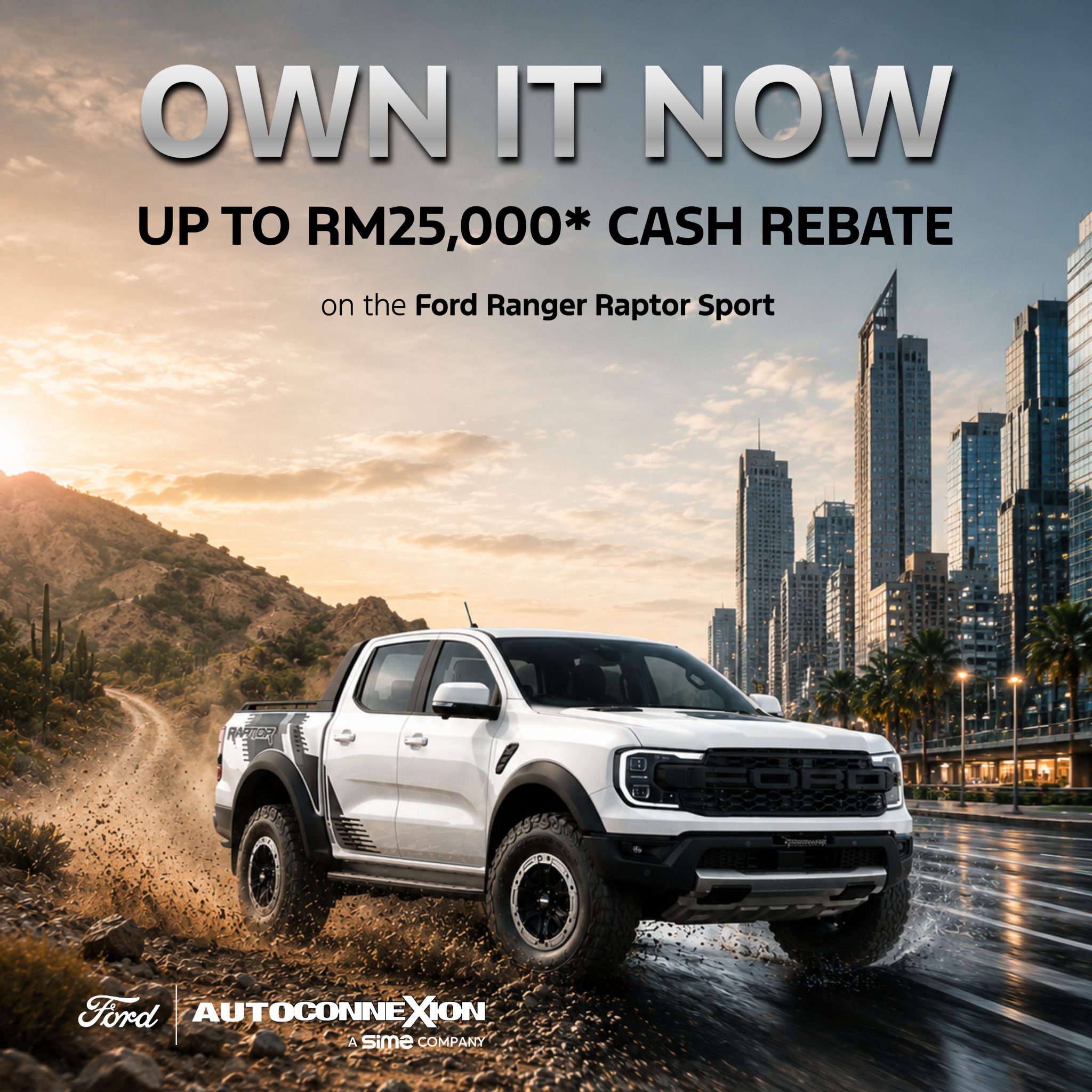 AutoConnexion-Ford Ara Damansara Facebook ad: The Ford Ranger Raptor Sports comes with Exclusive…