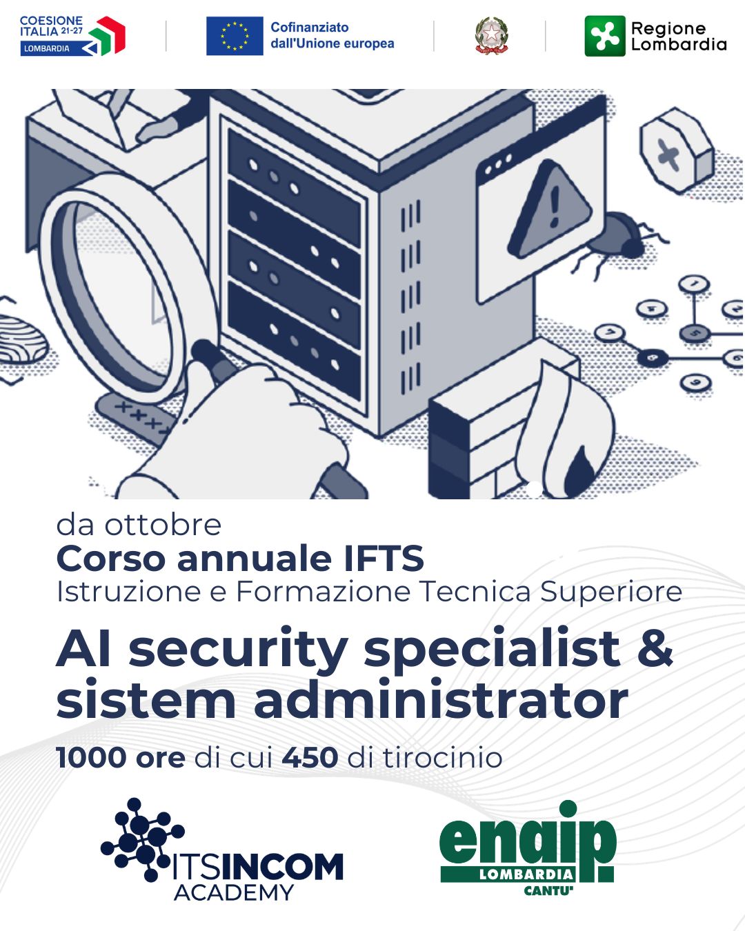 Enaip Cantù Facebook ad: IFTS - AI security specialist & sistem administrator |…