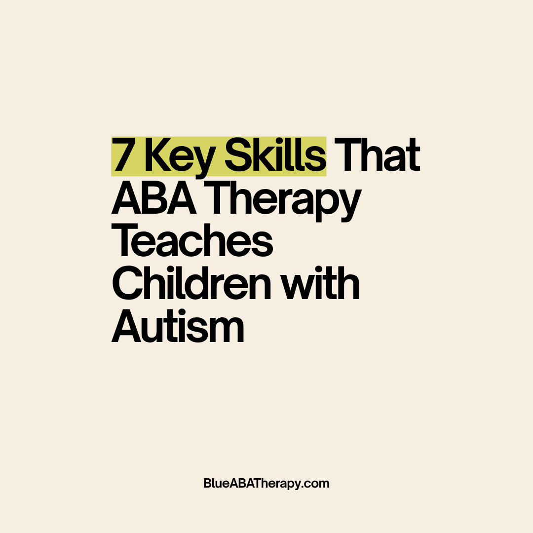 Blue ABA Facebook ad: Here are the 7 key skills that ABA…