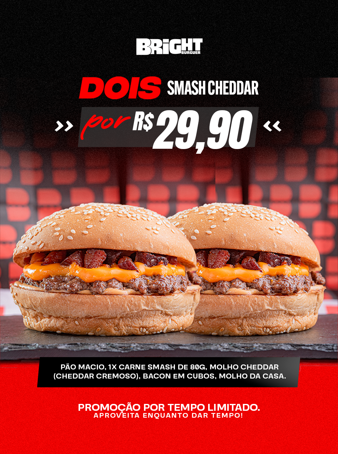 Bright Burguer Facebook ad: Promoção por tempo limitado.