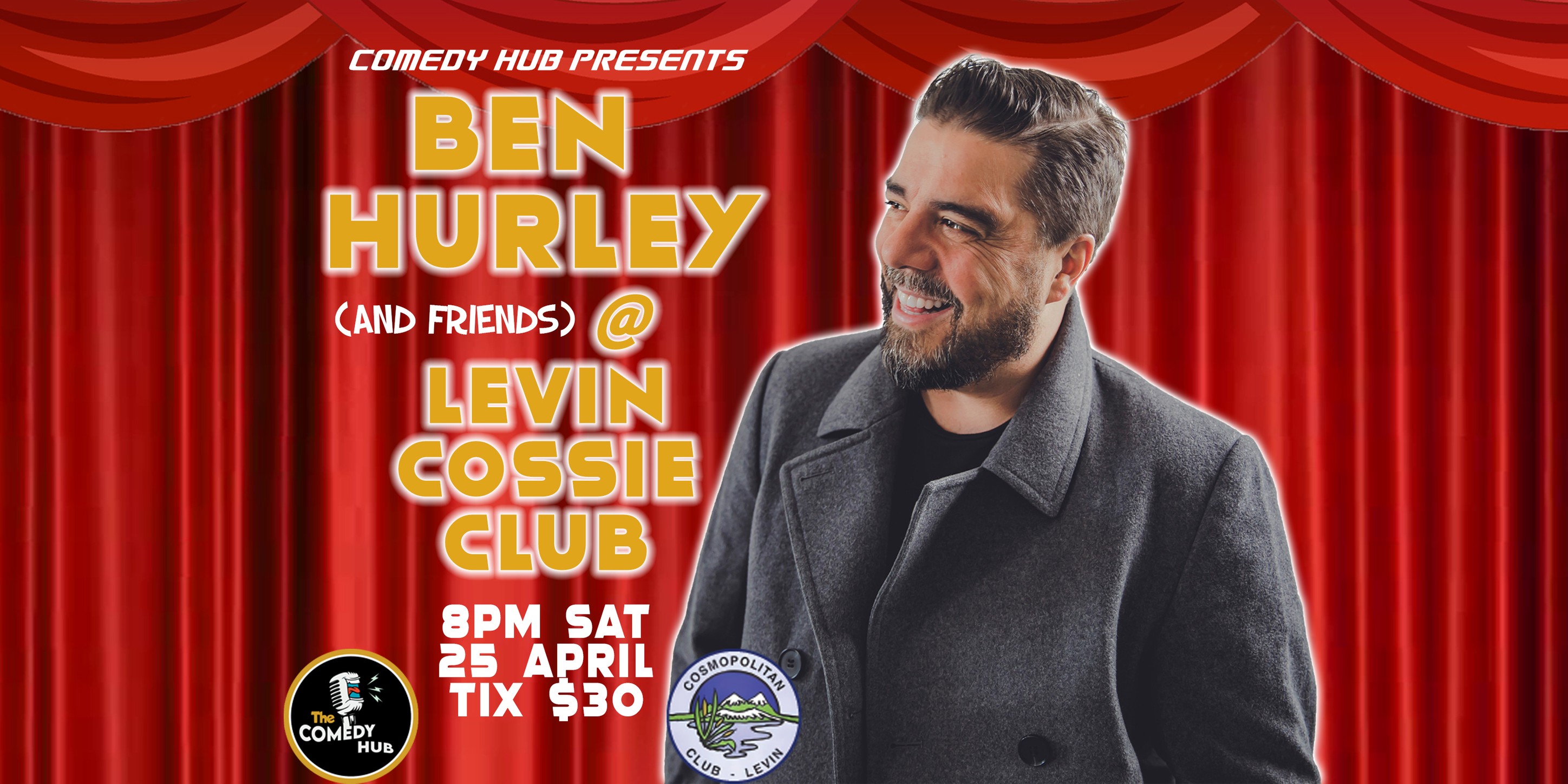 The Comedy Hub Facebook ad: Ben Hurley (and Friends) @ Levin Cossie Club