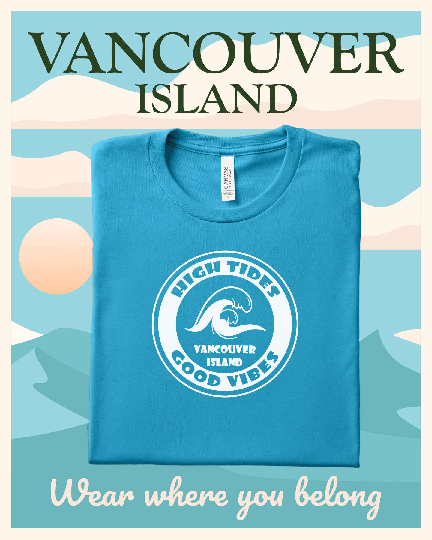 Sooke Mercantile Facebook ad: High Tides Good Vibes Unisex t-shirt - Sooke Mercantile