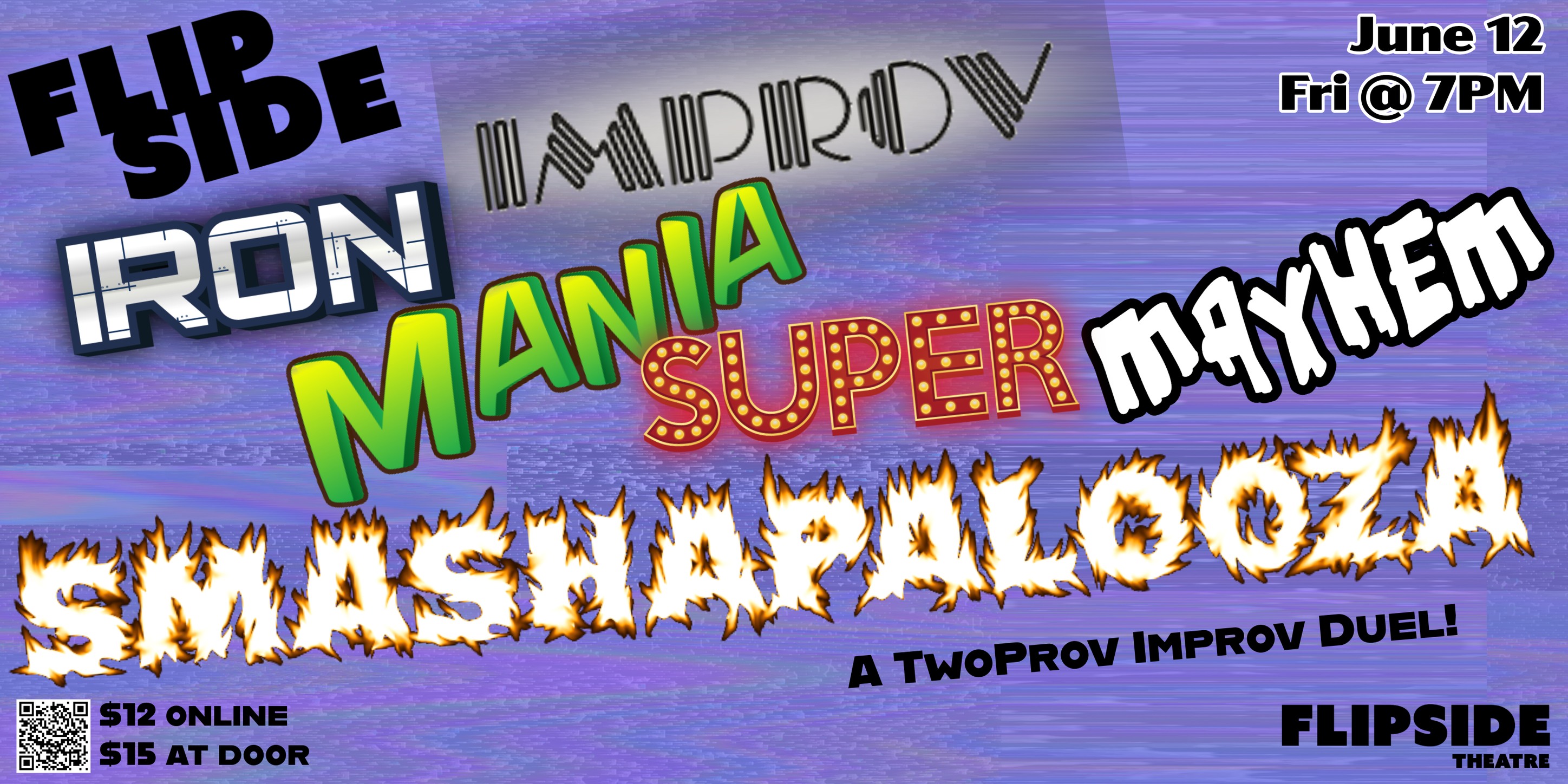 Flipside Theatre Facebook ad: 6/12 Flipside Iron Improv Mania Super Mayhem…