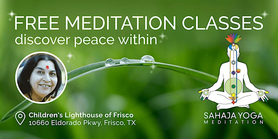 Sahaja Yoga Meditation DFW Facebook ad: 10-Week Guided Meditation Classes:Every Tuesday@7 P.M…