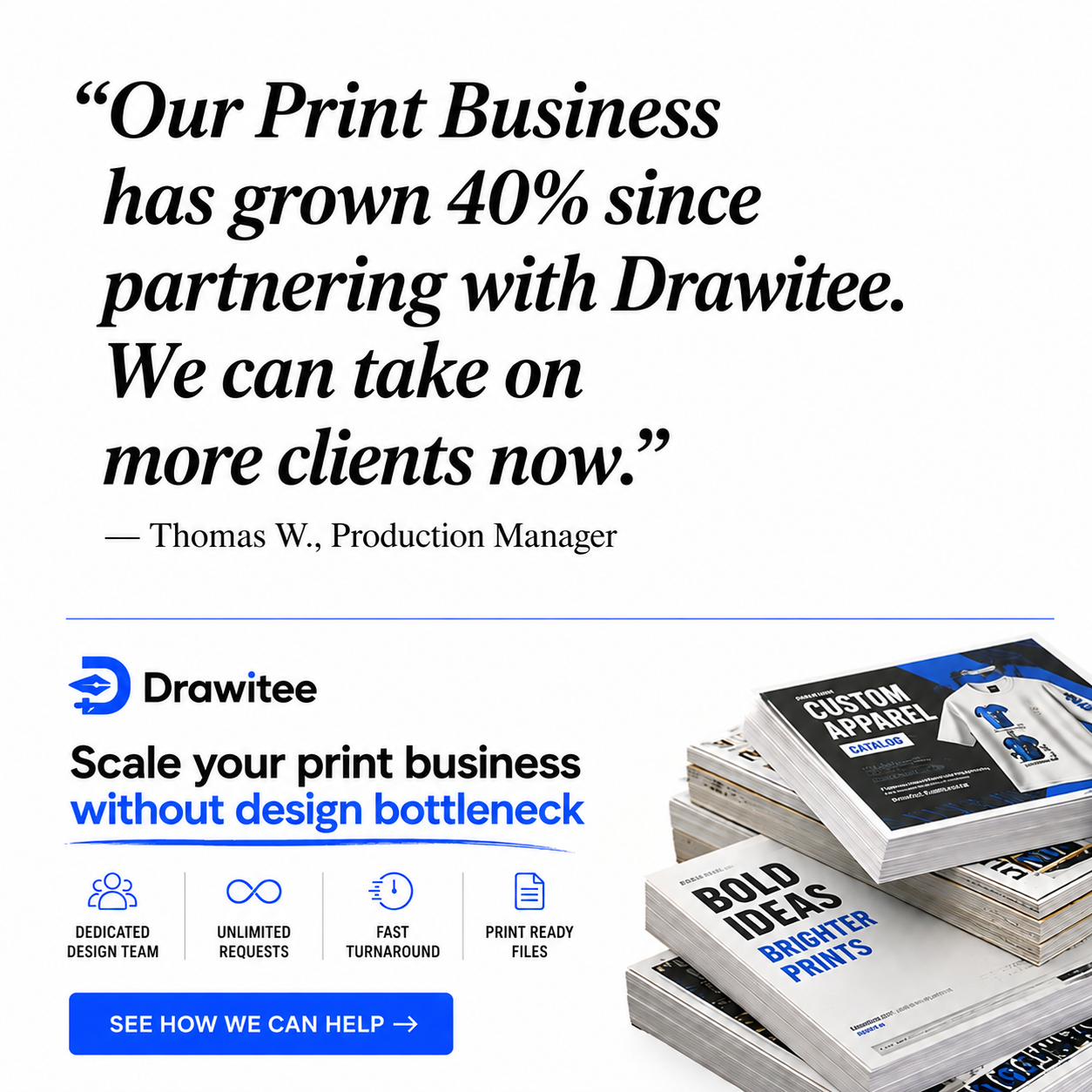 Drawitee Facebook ad: Scale Your Print Business Without Design Bottlenecks