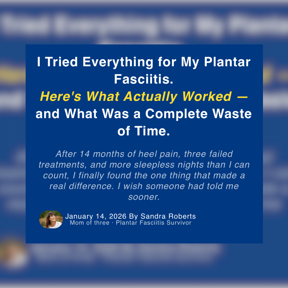 Sandra Roberts Facebook ad: Fixed my plantar fasciitis in weeks after failing for 14…