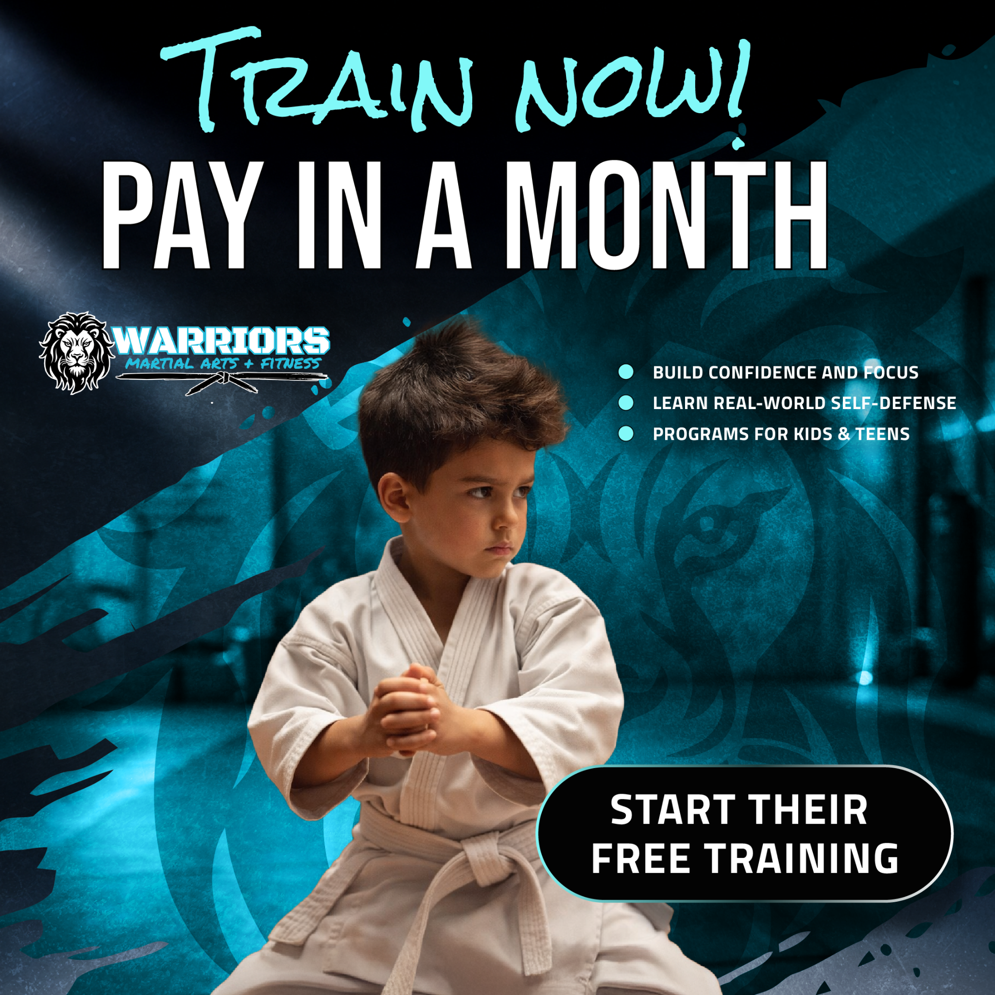 Warriors Martial Arts & Fitness Facebook ad: Train NOW & Pay In A Month!