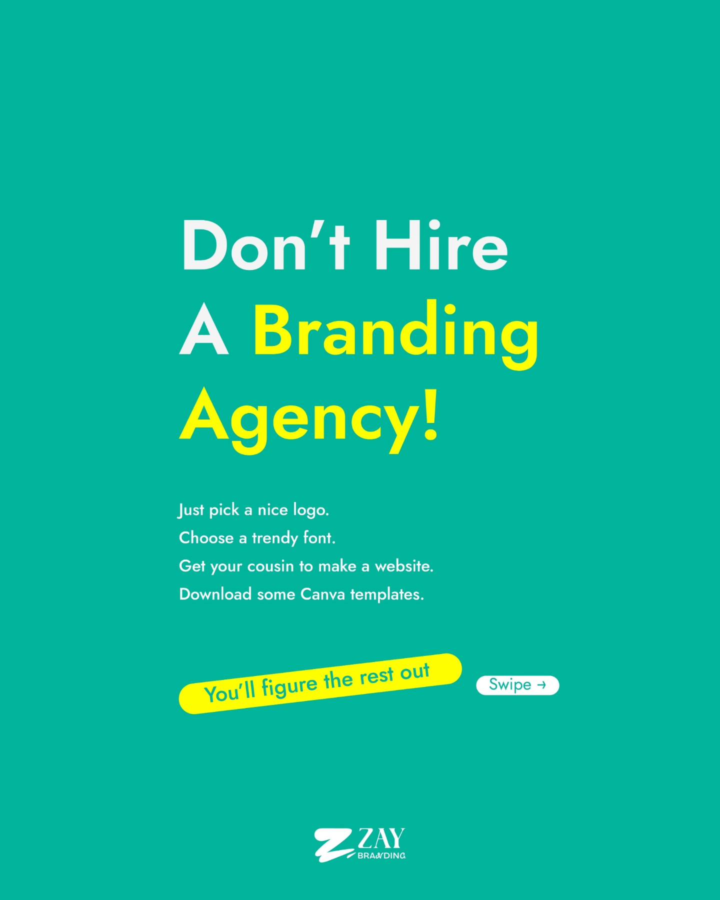 Zay Branding Facebook ad: If you think building a brand means getting…