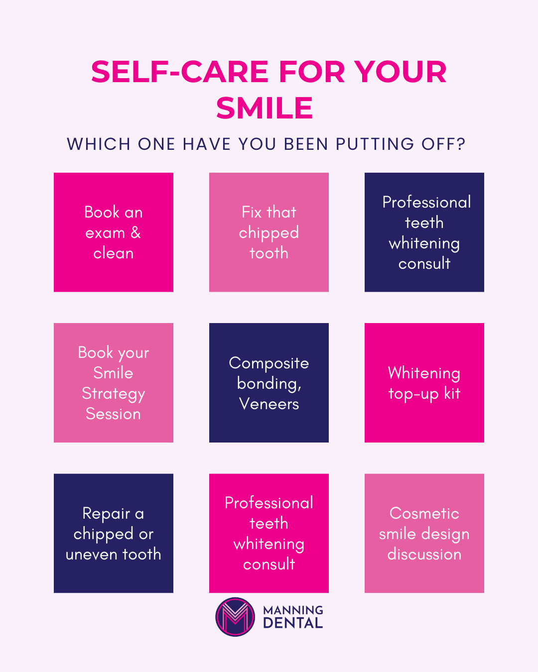 Manning Dental on Welwyn Avenue Facebook ad: Self-Care for Your Smile Starts Here, 𝐄𝐱𝐚𝐦, 𝐂𝐥𝐞𝐚𝐧…