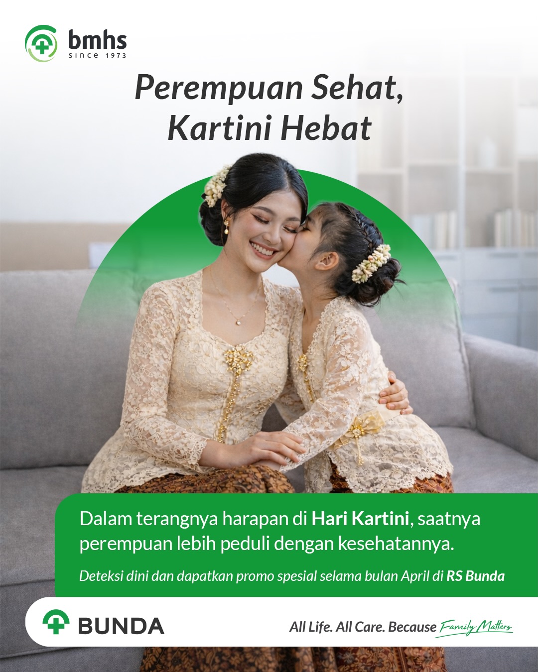 RS Bunda Group Facebook ad: Dalam semangat Kartini, kita harus selalu ingat, untuk…