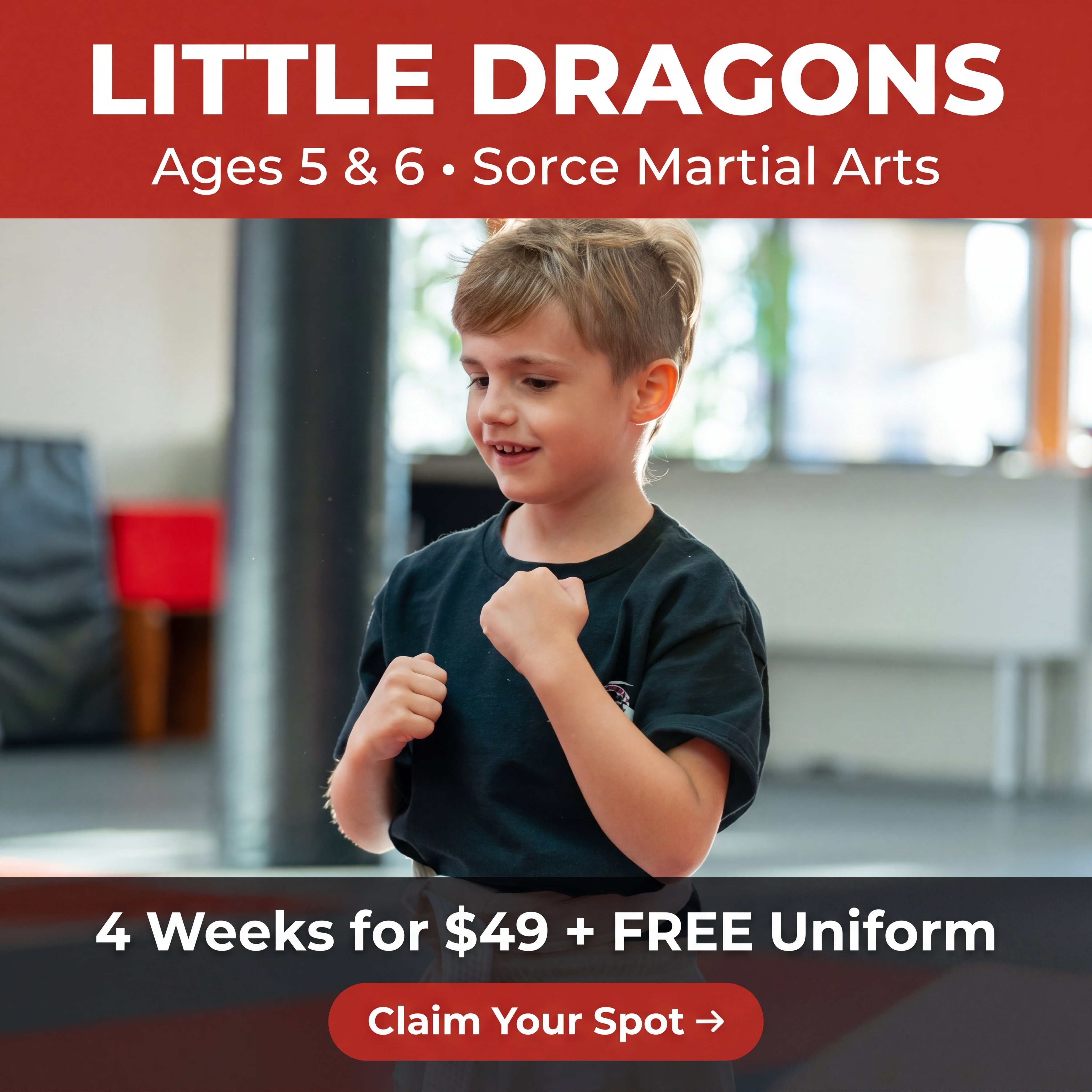 Sorce Martial Arts Facebook ad: Little Dragons | 4 Weeks for $49 + FREE Uniform
