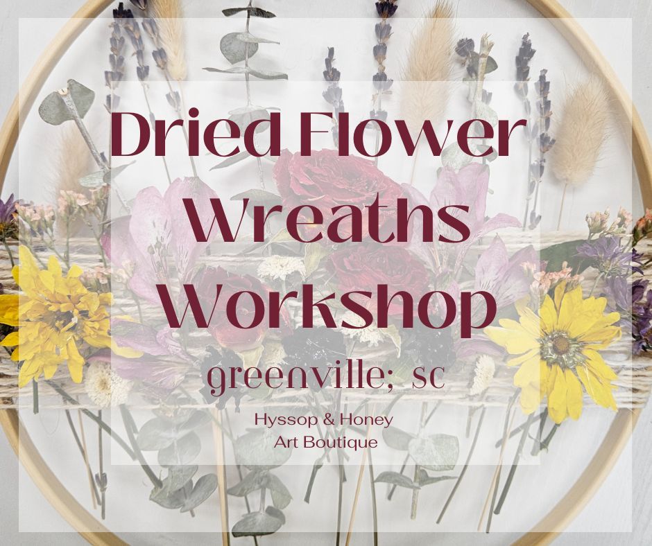Hyssop and Honey Art Btq Facebook ad: Dried Flower Wreaths Workshop