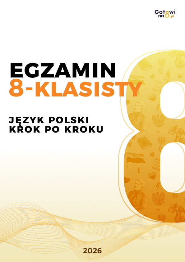 GotowiNa8.pl - przygotowanie do egzaminu ósmoklasisty Facebook ad: Język Polski Krok po kroku - przygotowanie do egzaminu…