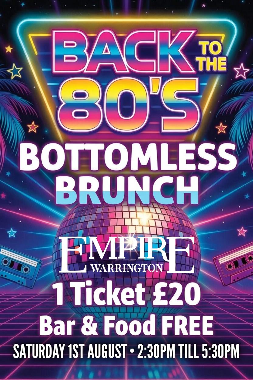 Empire Warrington Facebook ad: Back to the 80's Bottomless Brunch!