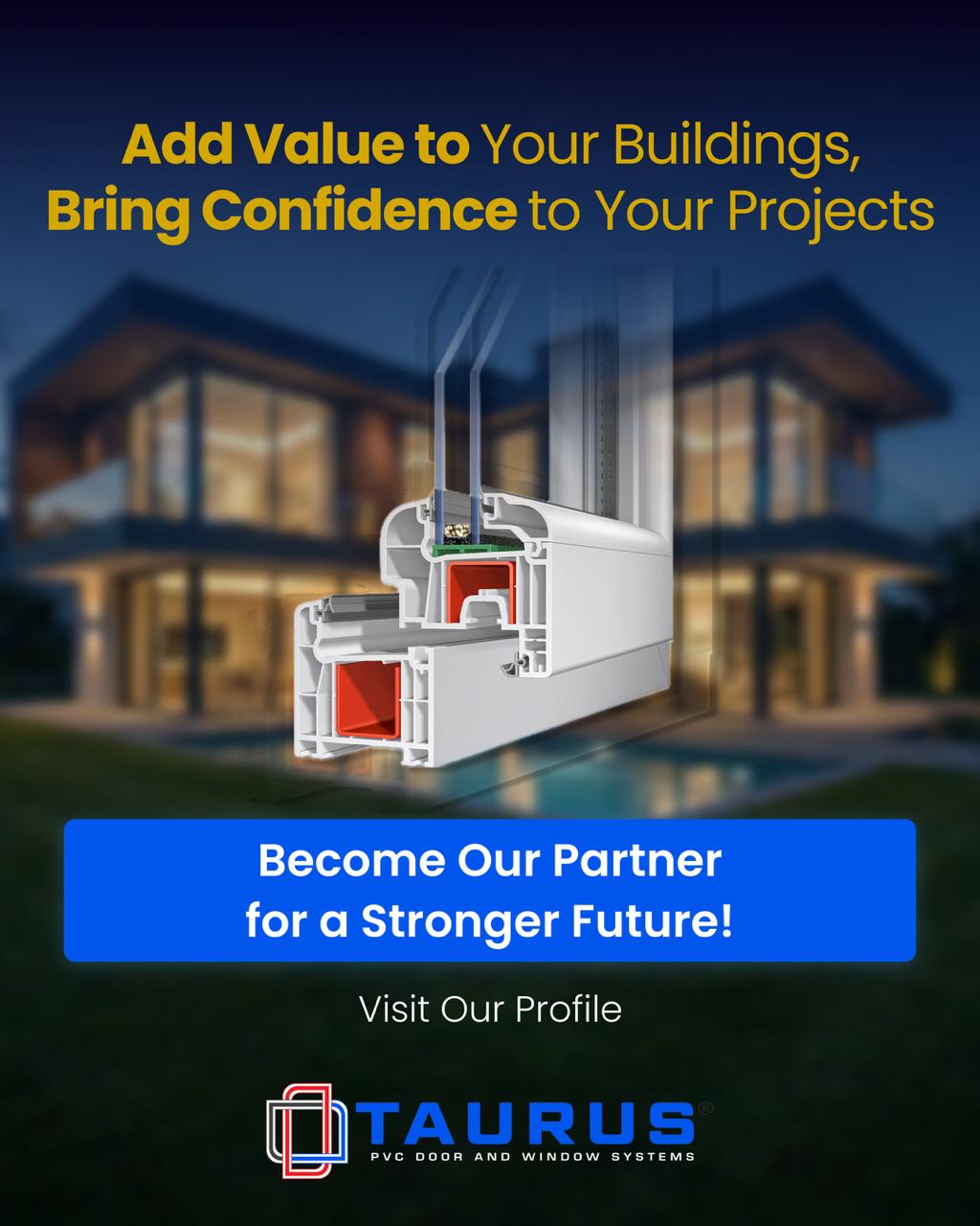 Taurus PVC Door And Window Systems Facebook ad: Meet our next-generation PVC systems designed to add…