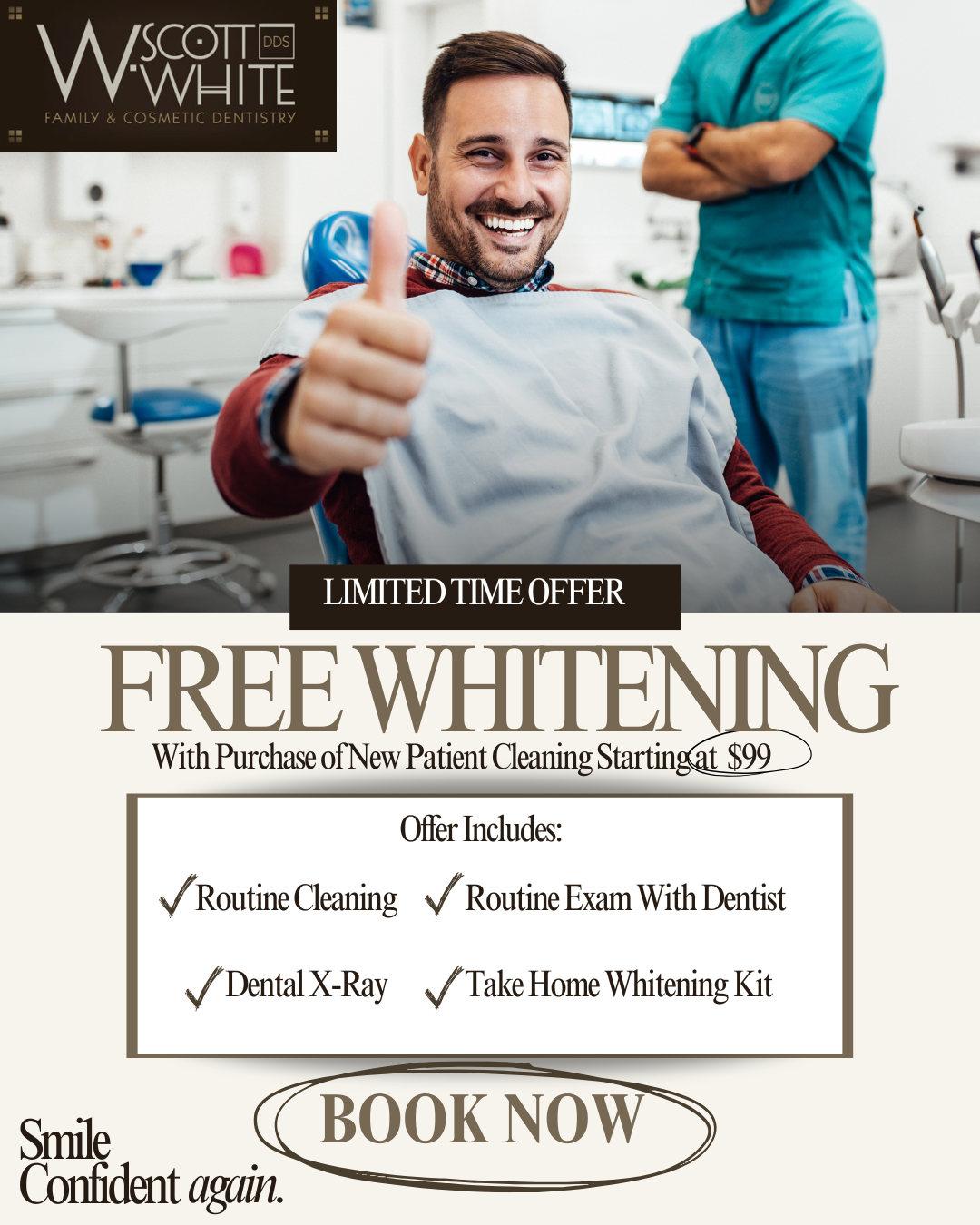 W Scott White, DDS, PC Facebook ad: Get a Free Teeth Whitening! Limited Time Offer for New…