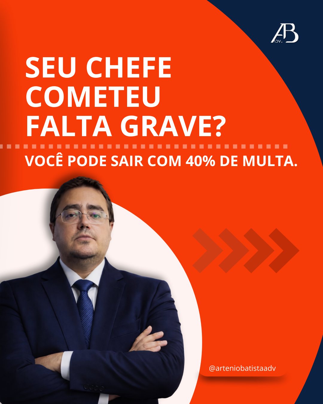 Artênio Batista advogados Facebook ad: Seu patrão está cometendo uma falta grave?